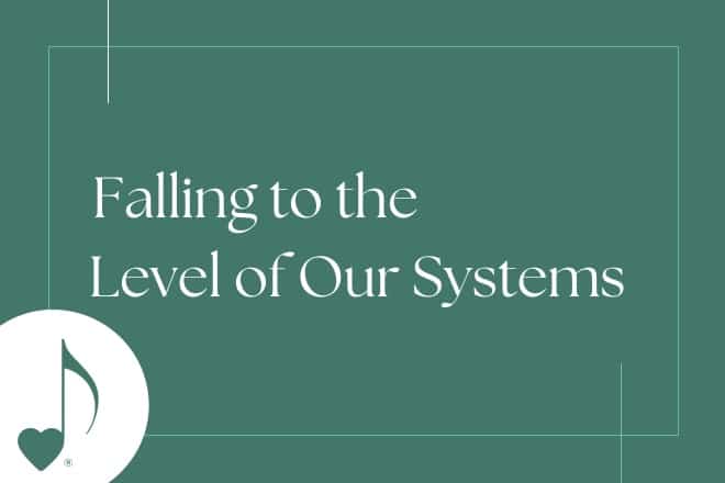 you do not rise to the level of your goals, you fall to the level of your systems. James Clear